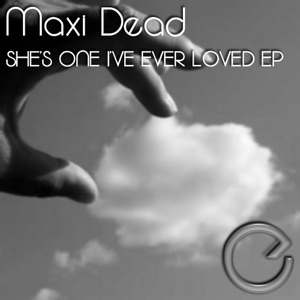 She's One I've Ever Loved EP - Single