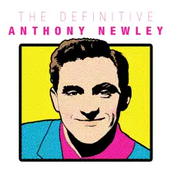 The Definitive Anthony Newley - Anthony Newley
