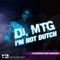 I'm Not Dutch (Dj Mtg Put It All In Remix) - Dj Mtg lyrics