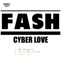 Cyber Love - EP - Fash
