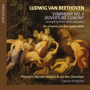 Beethoven: Symphony No. 4; Ouverture Egmont