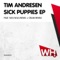 Sick Puppies - Tim Andresen lyrics