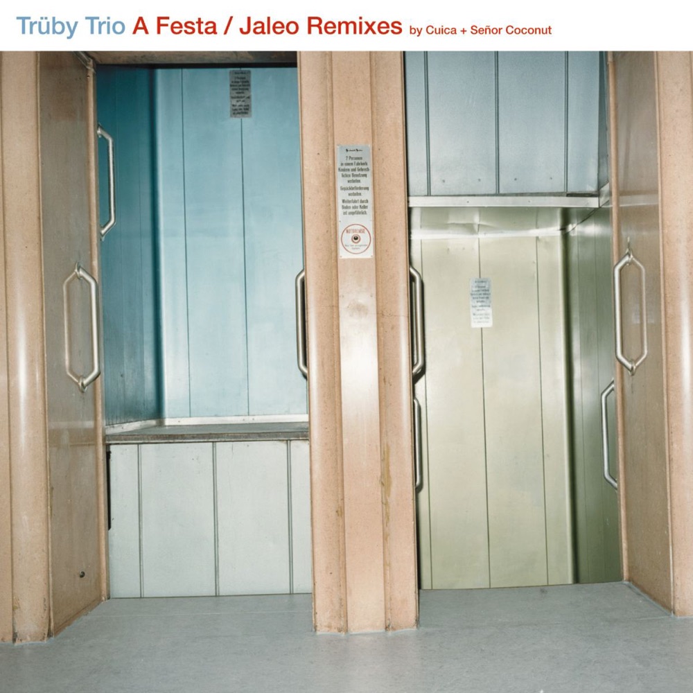 Обложка альбома «A Festa / Jaleo Remixes - EP» — Truby Trio