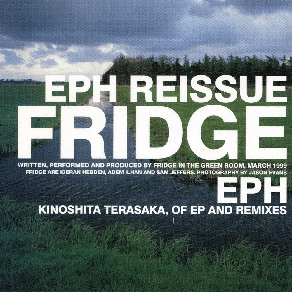 Обложка альбома «Eph Reissue» — Fridge