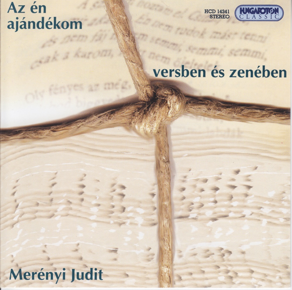 Обложка альбома «Az Én Ajándékom» — Judit Merényi & Liszt Ferenc Kamarazenekar