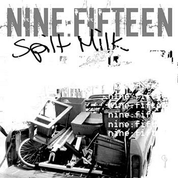Spilt Milk - EP (Vinyl,Out of Print) by Nine:Fifteen album cover