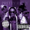 Pretty Ricky (Chopped & Screwed)