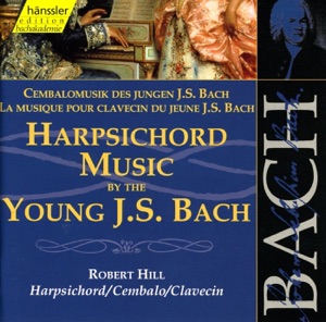 Bach, J.S.: Harpsichord Music By the Young J.S. Bach