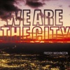 We Are the City - Single