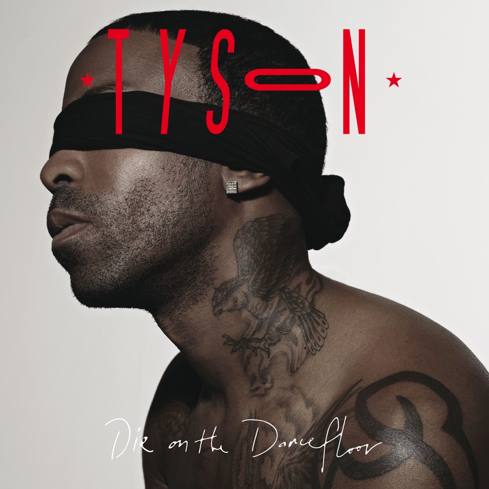 Обложка альбома «Die On The Dancefloor» — Tyson