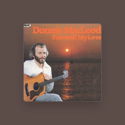 Listen to Donnie MacLeod, watch music videos, read bio, see tour dates & more!