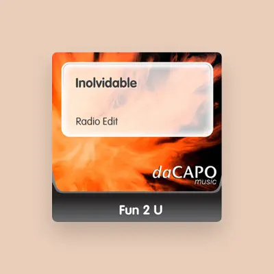 Listen to Fun 2 U, watch music videos, read bio, see tour dates & more!