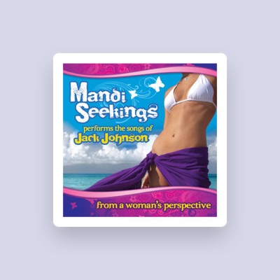 Listen to Mandi Seekings, watch music videos, read bio, see tour dates & more!