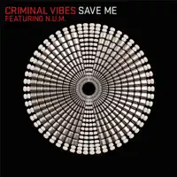 Save Me (Radio Edit) — Criminal Vibes