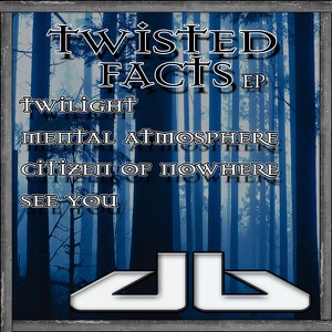 Twisted Facts - EP