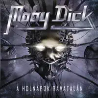 Játszik Velem Egy Álom — Moby Dick