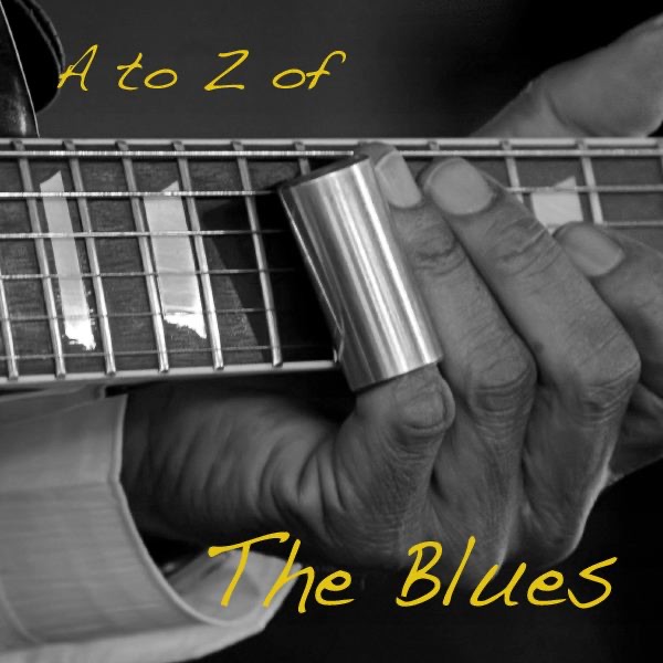A to Z of the Blues (Digitally Remastered)