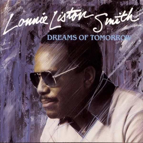 Обложка альбома «Dreams of Tomorrow» — Lonnie Liston Smith