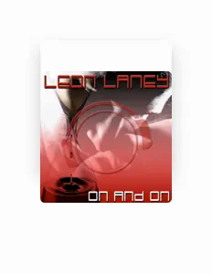 Listen to Leon Laney, watch music videos, read bio, see tour dates & more!