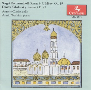 Rachmaninov, S.: Cello Sonata - Kabalevsky, D.: Cello Sonata