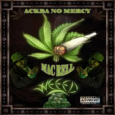 Listen to Ackba Weed by Mac Rell