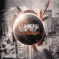 Luc Dumont - Lumiere Du Monde