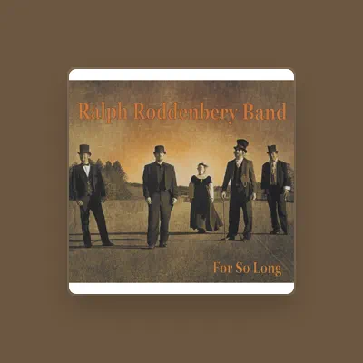 Listen to Ralph Roddenbery Band, watch music videos, read bio, see tour dates & more!