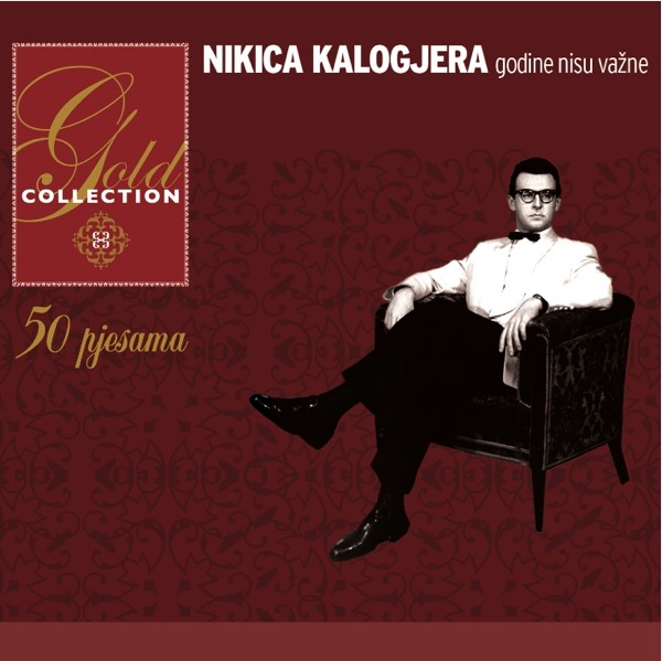 Gold Collection-Godine Nisu Važne