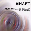 Cover Shaft - (Mucho Mambo) Sway