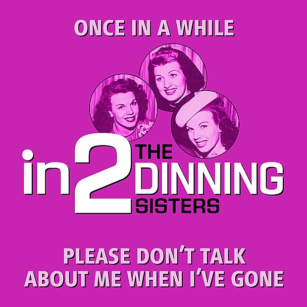 Обложка альбома «in2The Dinning Sisters - Volume 1 - Single» — The Dinning Sisters