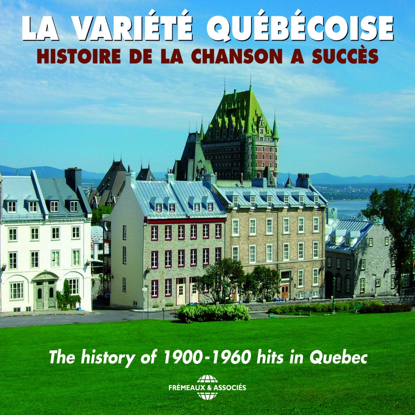 La variété québécoise, hits in Québec (1900-1960)