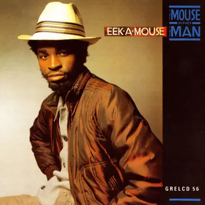 The Mouse and the Man - Eek-A-Mouse