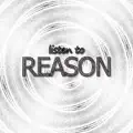 Listen to Reason