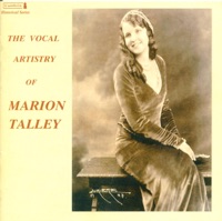 The Vocal Artistry of Marion Talley - Frank La Forge, Marion Talley, Josef A. Pasternack & Vitaphone Orchestra