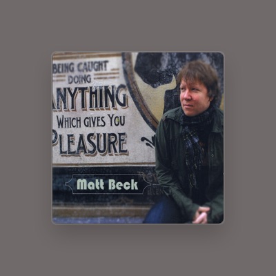 Listen to Matt Beck, watch music videos, read bio, see tour dates & more!