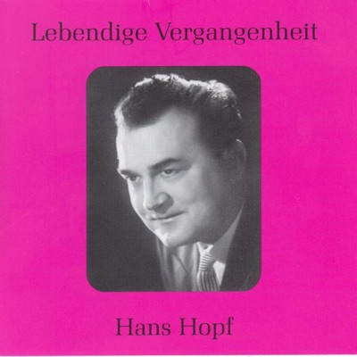 Lebendige Vergangenheit - Hans Hopf