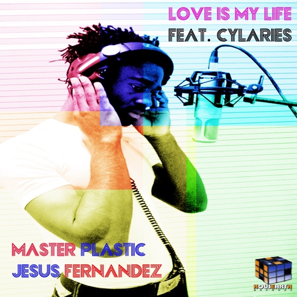 Love Is My Life (feat. Cylaries)