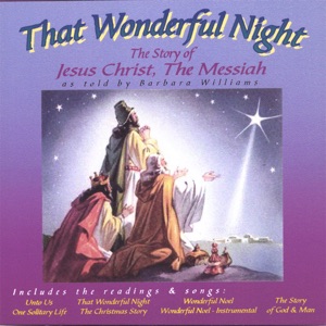That Wonderful Night, the Story of Jesus Christ, the Messiah