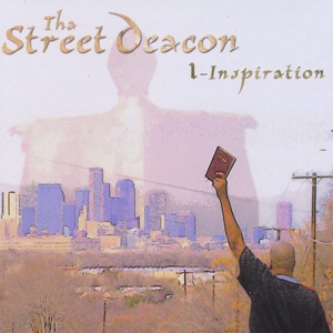 Tha StreetDeacon 1- Inspiration