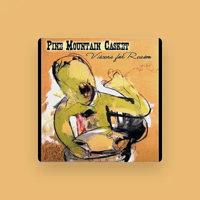 Listen to Pine Mountain Casket, watch music videos, read bio, see tour dates & more!