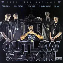Outlaw Season 2005 - Boss Hogg Outlawz Outlaw Season 2005 - Boss Hogg Outlawz