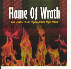 Flame of Wrath - The 78th Fraser Highlanders Pipe Band Cover Art