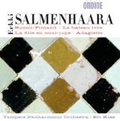 Salmenhaara: Suomi-Finland, La Fille en Mini-jupe, Adagietto, Le Bateau Ivre