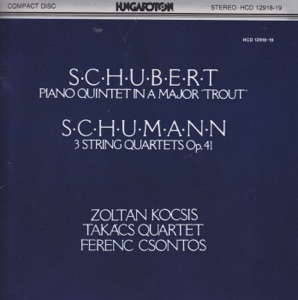 F. Schubert: "Trout" Quintet, R. Schumann: Quartets