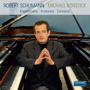 Schumann: Kreisleriana - Arabeske - Carnaval