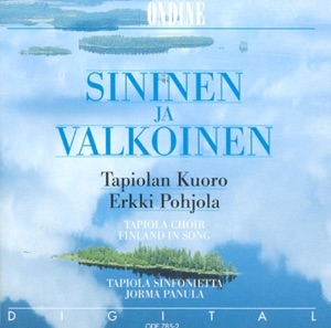 Choral Concert: Tapiola Choir - Pacius, F. - Kuusisto, T. - Kilpinen, Y. - Sibelius, J. - Merikanto, O. - Hannikainen, P. - Ennola, J. - Klemetti, H.