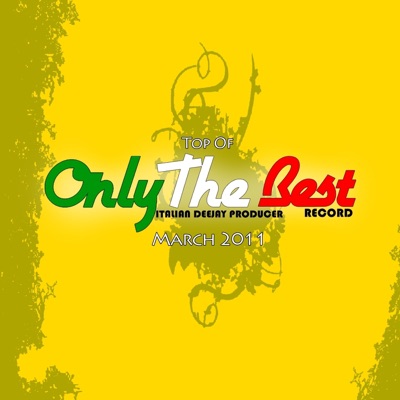 March 2011: Top of Only the Best Record