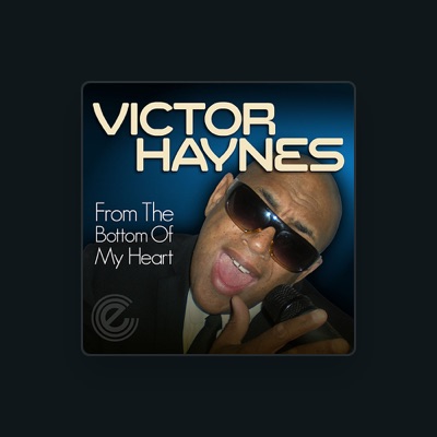 Listen to Victor Haynes, watch music videos, read bio, see tour dates & more!