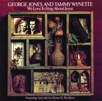 We Love to Sing About Jesus - George Jones & Tammy Wynette