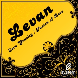 Zero Gravity / Fusion of Love - EP